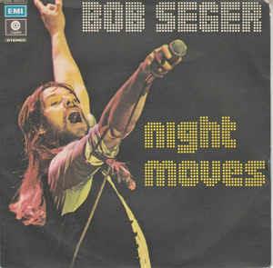 Night Moves - Vinile 7'' di Bob Seger