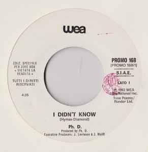 I Didn't Know / Got To Be There - Vinile 7'' di Chaka Khan,Ph.D.