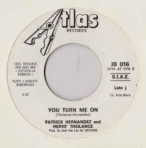 Patrick Hernandez And Hervé Tholance: Back To Boogie / You Turn Me On - Vinile 7''