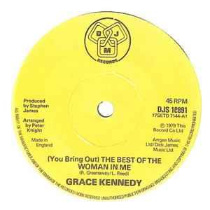 You Bring O't The Be't Of The Woman In Me - Vinile 7'' di Grace Kennedy