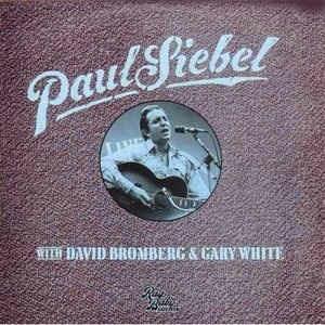 Live - Vinile LP di Paul Siebel