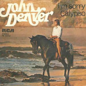 I'm Sorry / Calypso - Vinile 7'' di John Denver