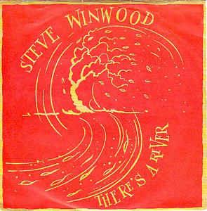 There's A River - Vinile 7'' di Steve Winwood