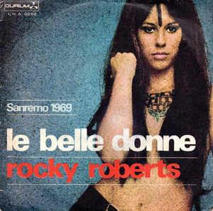 Le Belle Donne - Vinile 7'' di Rocky Roberts