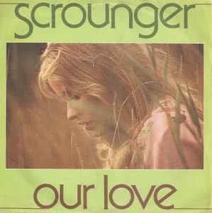 Our Love - Vinile 7'' di Scrounger