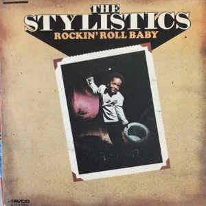 Rockin' Roll Baby - Vinile 7'' di Stylistics