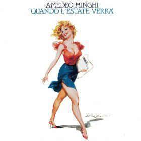 Quando L'Estate Verrà - Vinile LP di Amedeo Minghi