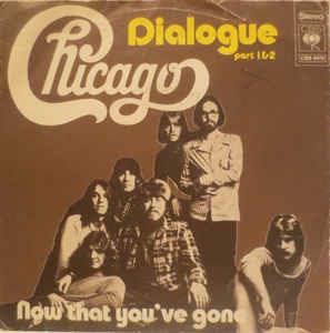 Dialogue (Part 1 & 2) - Vinile 7'' di Chicago