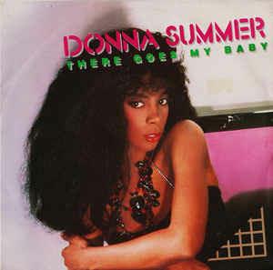 There Goes My Baby - Vinile 7'' di Donna Summer