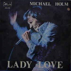 Lady Love - Vinile 7'' di Michael Holm