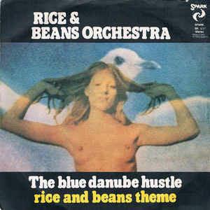 The Blue Danube Hustle / Rice And Beans Theme - Vinile 7'' di Rice and Beans Orchestra