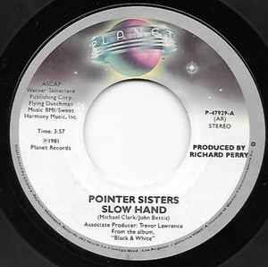 Slow Hand - Vinile 7'' di Pointer Sisters