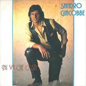 Mi Va Che Ci Sei - Vinile 7'' di Sandro Giacobbe