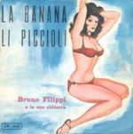 La Banana / Li Piccioli