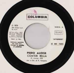 Pietro Aloise / Stevie Wonder: Com'Eri Bella / I Wish - Vinile 7''