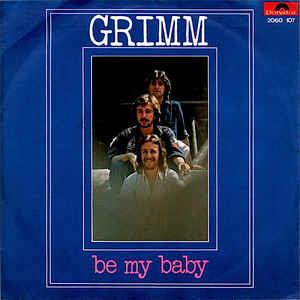 Be My Baby - Vinile 7'' di Grimm