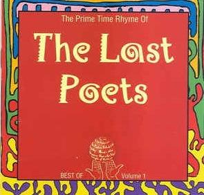 The Prime Time Rhyme Of The Last Poets - Best Of Volume 1 - CD Audio di Last Poets