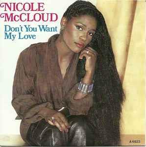 Nicole J McCloud: Don't You Want My Love - Vinile 7''