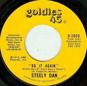 Do It Again / Fire In The Hole - Vinile 7'' di Steely Dan