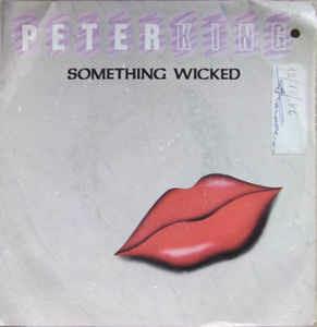 Something Wicked - Vinile 7'' di Peter King