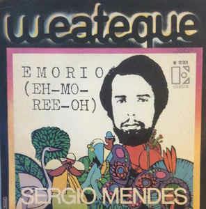 Emorio (Eh-Mo-Ree-Oh) - Vinile 7'' di Sergio Mendes