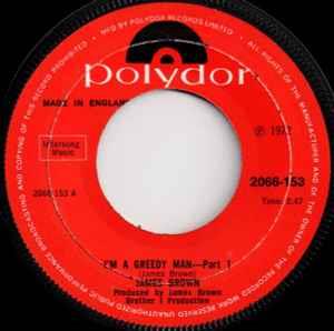 I'm A Greedy Man - Vinile 7'' di James Brown