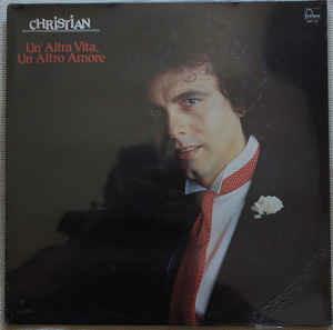 Un'Altra Vita, Un'Altro Amore - Vinile LP di Christian