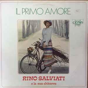 Il Primo Amore - Vinile LP di Rino Salviati