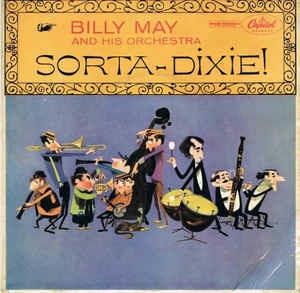 Sorta-Dixie! (No. 3) - Vinile 7'' di Billy May