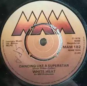 Dancing Like A Superstar - Vinile 7'' di White Heat