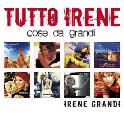 Tutto Irene. Cose Da Grandi - CD Audio di Irene Grandi