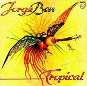 Tropical - Vinile LP di Jorge Ben