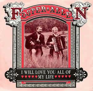 I Will Love You All My Life - Vinile 7'' di Foster & Allen