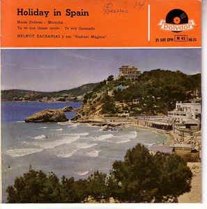 Holiday In Spain (Vacaciones En España) - Vinile 7'' di Helmut Zacharias