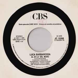 Al Di Là Del Muro / We Didn't Start The Fire - Vinile 7'' di Luca Barbarossa,Billy Joel