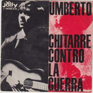 Chitarre Contro La Guerra - Vinile 7'' di Umberto Napolitano