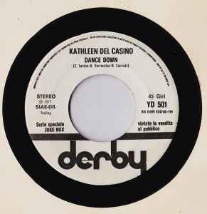 Kathleen Del Casino / The Floaters: Dance Down / Float On - Vinile 7''