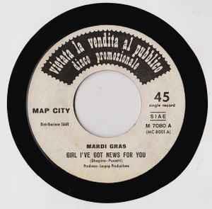 Girl I've Got News For You / Tickatoo - Vinile 7'' di Mardi Gras,Dizzy Man's Band