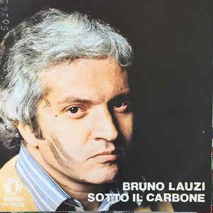 Sotto Il Carbone - Vinile 7'' di Bruno Lauzi