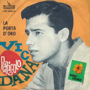 Pericolo / La Porta D'Oro - Vinile 7'' di Vic Dana