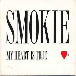 My Heart Is True - Vinile 7'' di Smokie