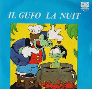 Il Gufo La Nuit - Vinile 7'' di Gufi di Valenza Po