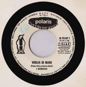 I Romans / Peppino Di Capri E I New Rockers: Voglia Di Mare / Una Catena D'Oro - Vinile 7''