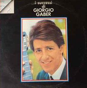 I Successi Di Giorgio Gaber - Vinile LP di Giorgio Gaber