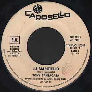 Lu Maritiello - Vinile 7'' di Tony Santagata