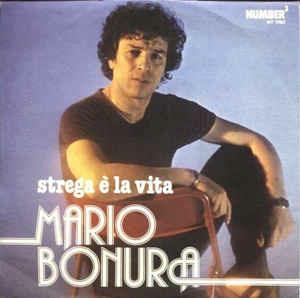 Strega E' La Vita - Vinile 7'' di Mario Bonura