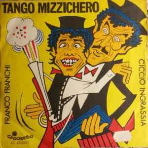 Franco E Ciccio: Tango Mizzichero - Vinile 7''