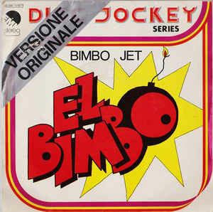 El Bimbo - Vinile 7'' di Bimbo Jet