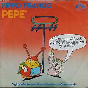 Pepé - Vinile 7'' di Pippo Franco