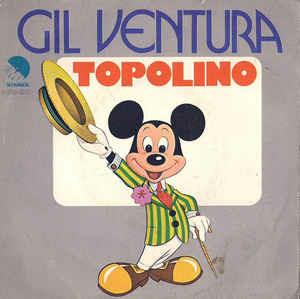 Topolino - Vinile 7'' di Gil Ventura